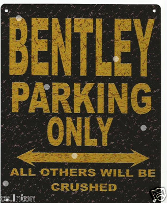 BENTLEY PARKING BLECHSCHILD RUSTIKAL VINTAGE STIL 6x8in 20x15cm Garage  