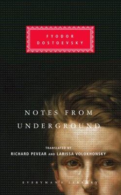 Notes from Underground  by Dostoyevsky, Fyodor; (1400041910)  Hardcover
