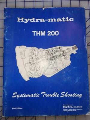 1977 THM 200 Hydramatic Transmission Trouble Shooting Manual