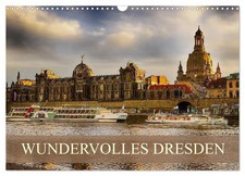 WUNDERVOLLES DRESDEN (Wandkalender 2026 DIN A3 quer), CALVENDO Monatskalender