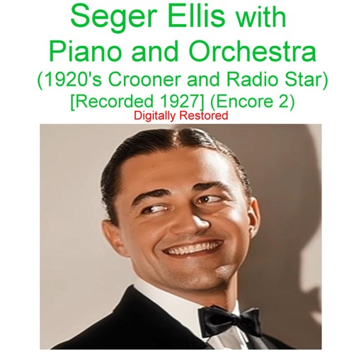 Seger Ellis - 1920's Crooner - Piano & Orchestra -  Rec 1927 (Encore 2) CD - Picture 1 of 3