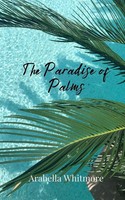The Paradise Of Palms Arabella Whitmore Taschenbuch Englisch 2025