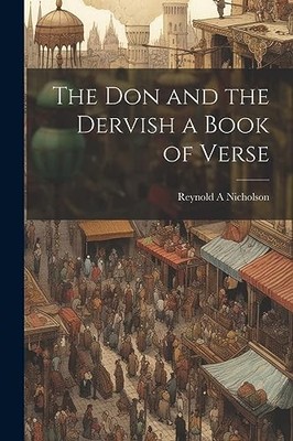 Nicholson - Don and the Dervish a Book of Verse - New paperback or sof - X555z