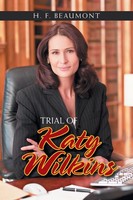 H. F. Beaumont | Trial Of Katy Wilkins | Taschenbuch | Englisch (2020)