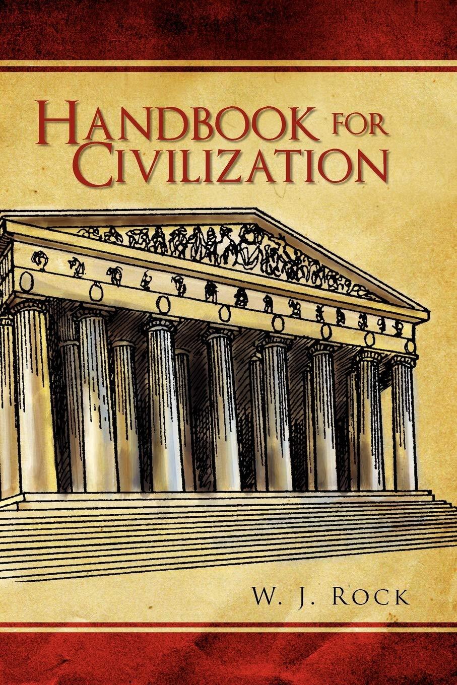 W J Rock Handbook For Civilization (taschenbuch)