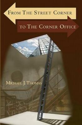 From The Street Corner To The Corner Office