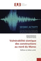 Mohammed Bezzazi (U. A.) | VulnéRabilité Sismique Des Constructions Au Nord...