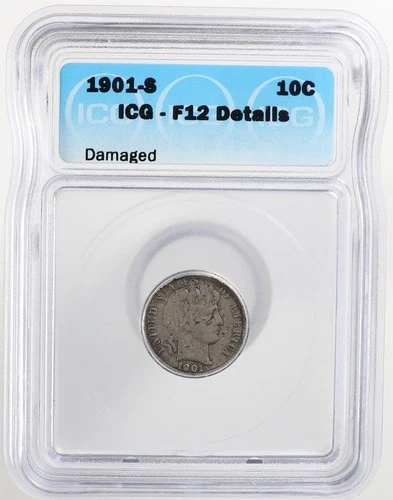 ICG Fine 12 Details: Damaged 1901-S Barber Dime 10c Key Date