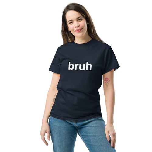 "Bruh" T-Shirt - Modern Graphic Design - Picture 6 of 10