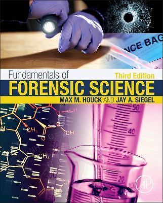 Fundamentals of Forensic Science by Houck, Max M.