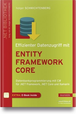 Effizienter Datenzugriff mit Entity Framework Core, m. 1 Buch, m. 1 E-Book | Hol