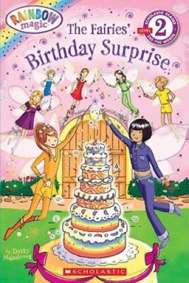 The Fairies' Birthday Surprise (Rainbow Magic, Scholastic Reader Level 2) - GOOD