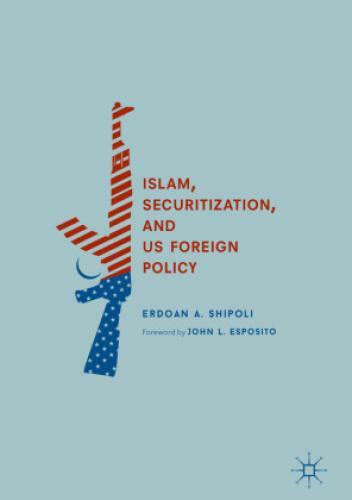 Thumbnail - Islam, Securitization, And Us Foreign Policy 4861