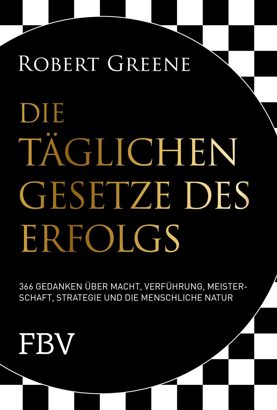 Die täglichen Gesetze des Erfolgs Robert Greene