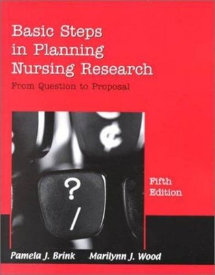 Basic Steps in Planning Nursing Research : From Question to Propo