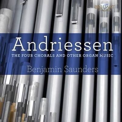 Andriessen / Saunder - Four Chorals & Other Organ Music [New CD]