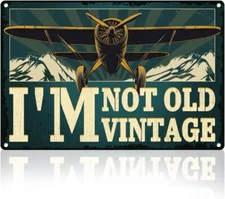 Airplane Metal Tin Sign Wall Decor I'm Not Old, I'm Vintage Aviation Enthusiast 