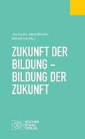 Zukunft Der Bildung - Bildung Der Zukunft | JöRg Rocholl (U. A.) | Taschenbuch