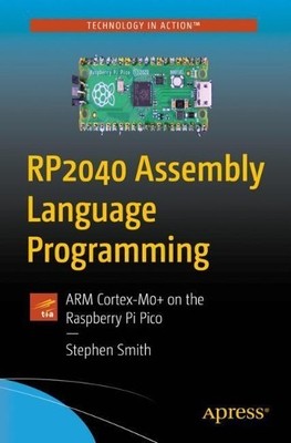 Stephen Smith RP2040 Assembly Language Programming (Taschenbuch)