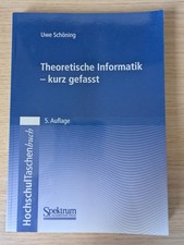 Theoretische Informatik - kurz gefasst (Uwe S...