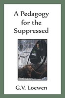 G. V. Loewen | A Pedagogy For The Suppressed | Taschenbuch | Englisch (2023)