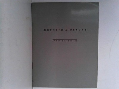 Guenter A. Werner - Arbeiten 1986 - 88, Ausstellung Dominikanerkloster Frankfurt