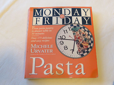 Monday-to-Friday Pasta by Michele Urvater 1995 Paperback book *^