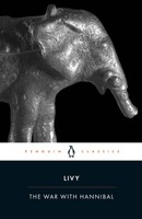 The War With Hannibal | The History Of Rome From Its Foundation Books 21-30