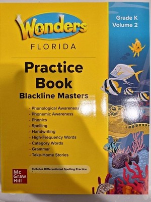 McGraw Hill Wonders Florida Practice Book, Grade K Volume 2, Blackline Maste...