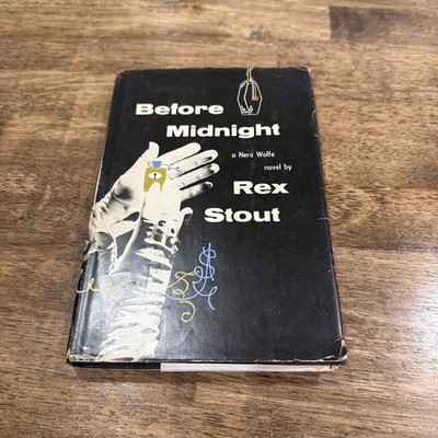 Before Midnight by Rex Stout [A Nero Wolfe Novel] 1955 1st ed./HC/DJ/Book Club