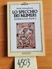 Delongchamp   Lo specchio dei numeri Numerologia pratica 1995 Sonzogno   1004503