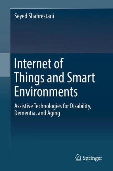 Internet Of Things And Smart Environments Seyed Shahrestani-image