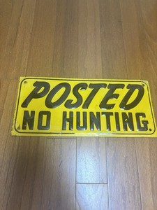 Posted No Hunting Sign Vintage Metal