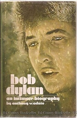 BOB DYLAN: AN INTIMATE BIOGRAPHY By Anthony Scaduto - Hardcover **Excellent**