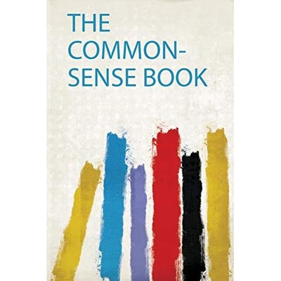 Common-Sense Book -  NEW Hardpress 2020