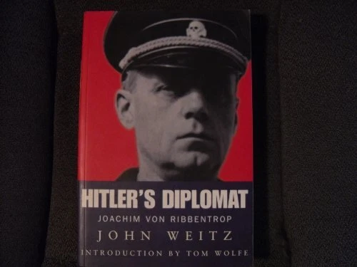Hitler's Diplomat Joachim Von Ribbentrop (Introduction by Tom Wolfe) - Picture 1 of 1