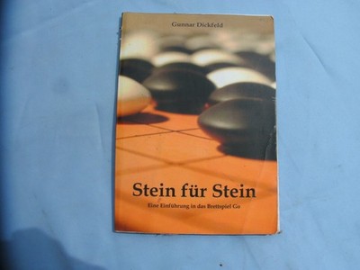 25''Stein auf Stein''''einfürung in das Brettspiel GO, Gunnar Dickfeld