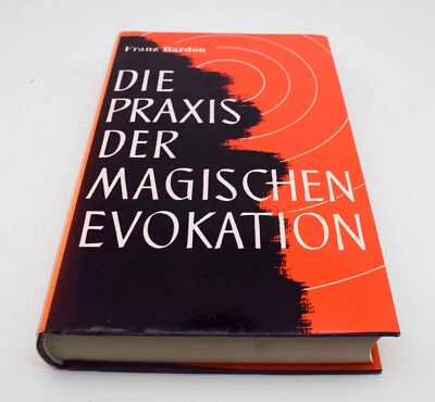 Franz Bardon - Die Praxis der magischen Evokation - Bauer Verlag 1986 | sehr gut - Bild 1 von 4