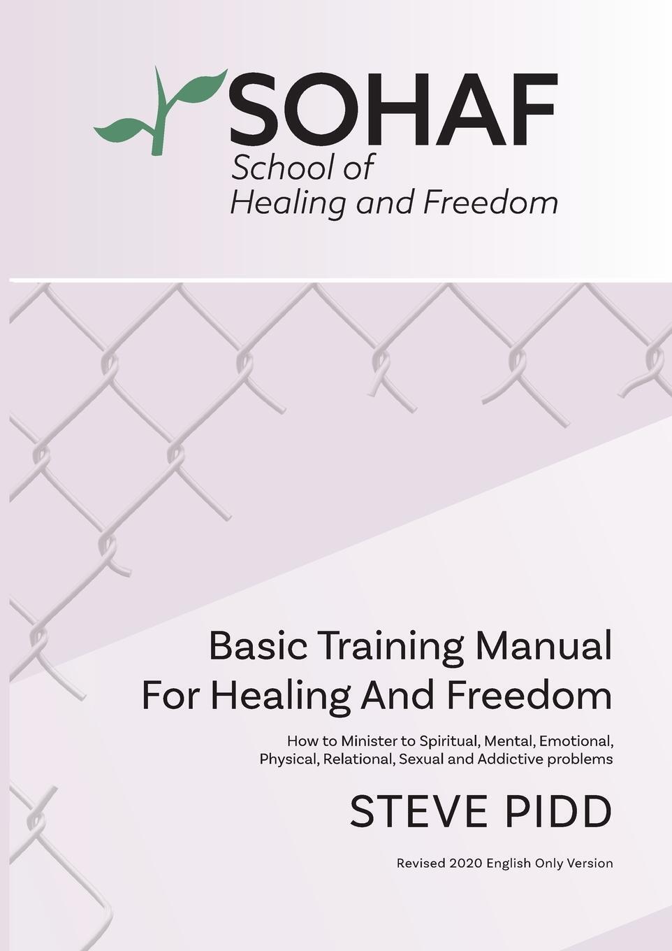 Thumbnail - Steve Pidd | School Of Healing And Freedom Basic Training Manual For
