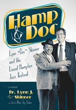 Hamp & Doc: Lynn "doc" Skinner and the Lionel Hampton Jazz Festival