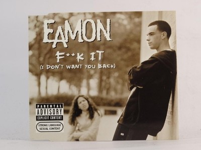 EAMON F**K IT (I DON'T WANT YOU BACK) (H85) 7 Track CD Single including Picture 