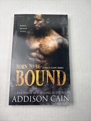 Born to Be Bound by Addison Cain (2019, Trade Paperback)