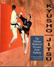 Kyusho-Jitsu: The Dillman Method of Pressure Point Fighting