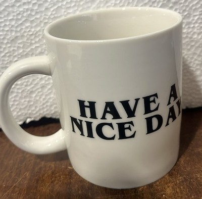 Have A Nice Day Coffee Mug Middle Finger Funny Cup for Coffee Milk Juice
