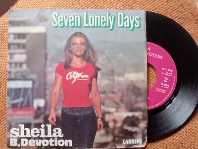 SHEILA B. DEVOTION - SEVEN LONELY DAYS 7'' 45 NM / SEHR GUTER ZUSTAND + DISCO