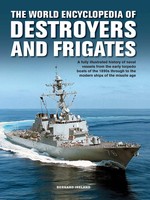 The Destroyers And Frigates, World Encyclopedia Of | Bernard Ireland | Englisch