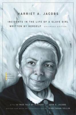 Incidents in the Life of a Slave Girl: Written by Herself, with A True T - GOOD