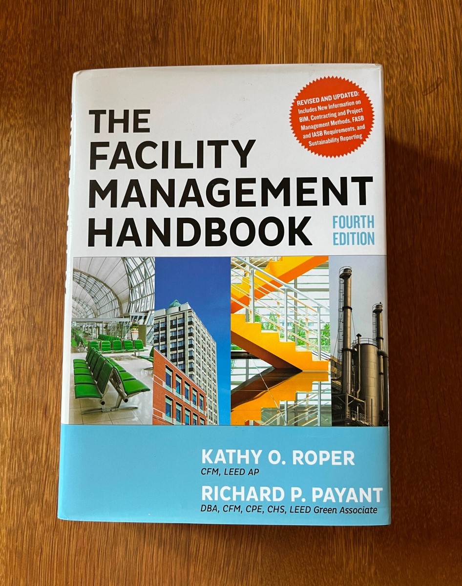 The Facility Management Handbook - 4th edition - Roper and