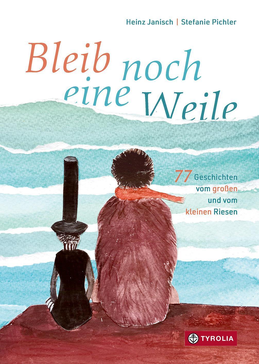 Thumbnail - Bleib Noch Eine Weile Heinz Janisch Buch 176 S. Deutsch 2023 Ean