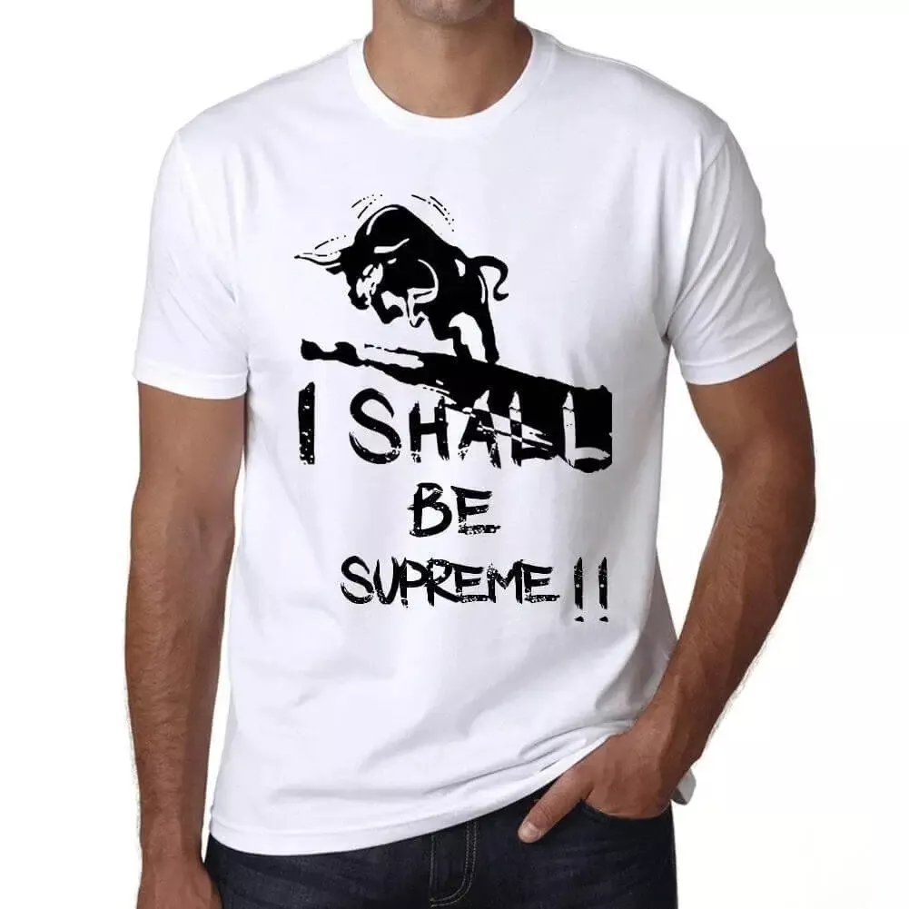 T shirt graphique homme I Shall Be Supreme Eco Friendly édition limitée